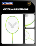 Victor Auraspeed SNP Badminton Racket