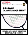 Ashaway Badminton Racket - Quantum Q9 Shiny