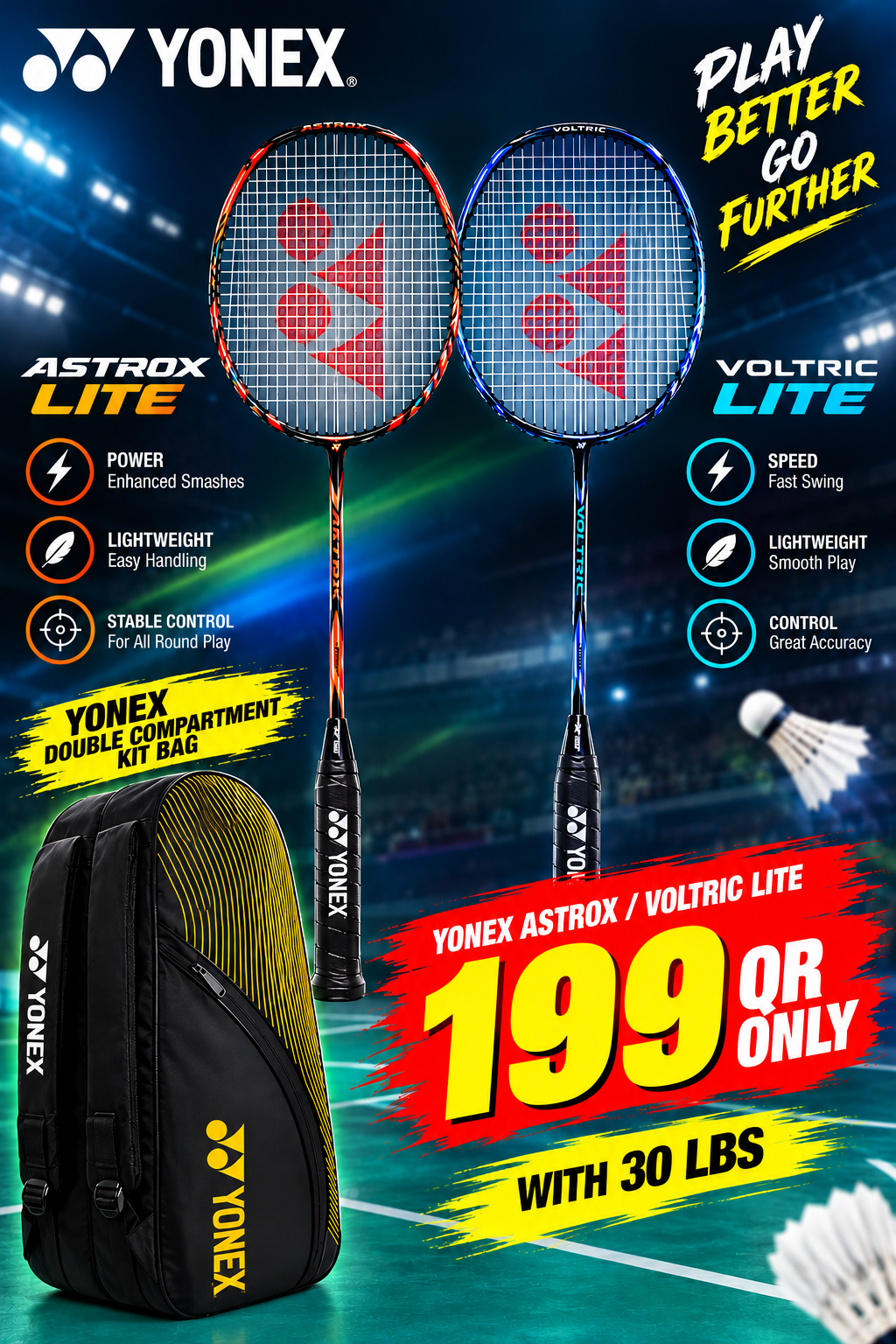 Yonex Astrox Lite / Voltric Lite Combo Offer – Racket + Yonex Double Compartment Kit Bag (30 lbs)